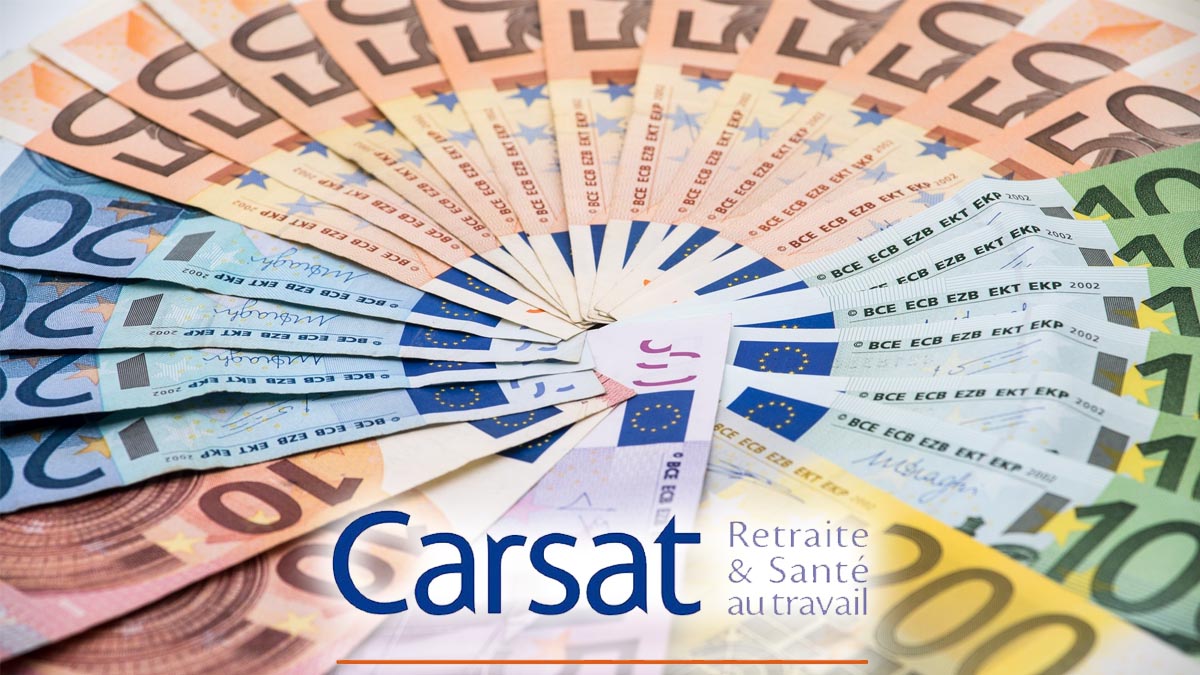 La CARSAT confirme l’augmentation des montants : à quel niveau et pour quand ?